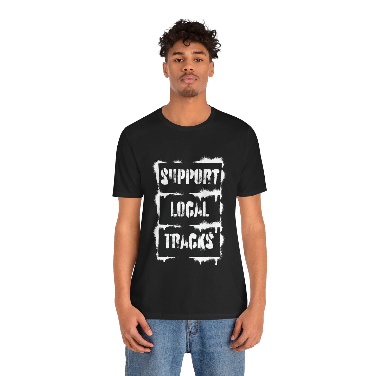 Support Local Tracks T-Shirt