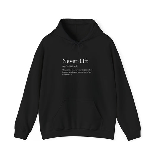 The Definition of Never-Lift Hoodie