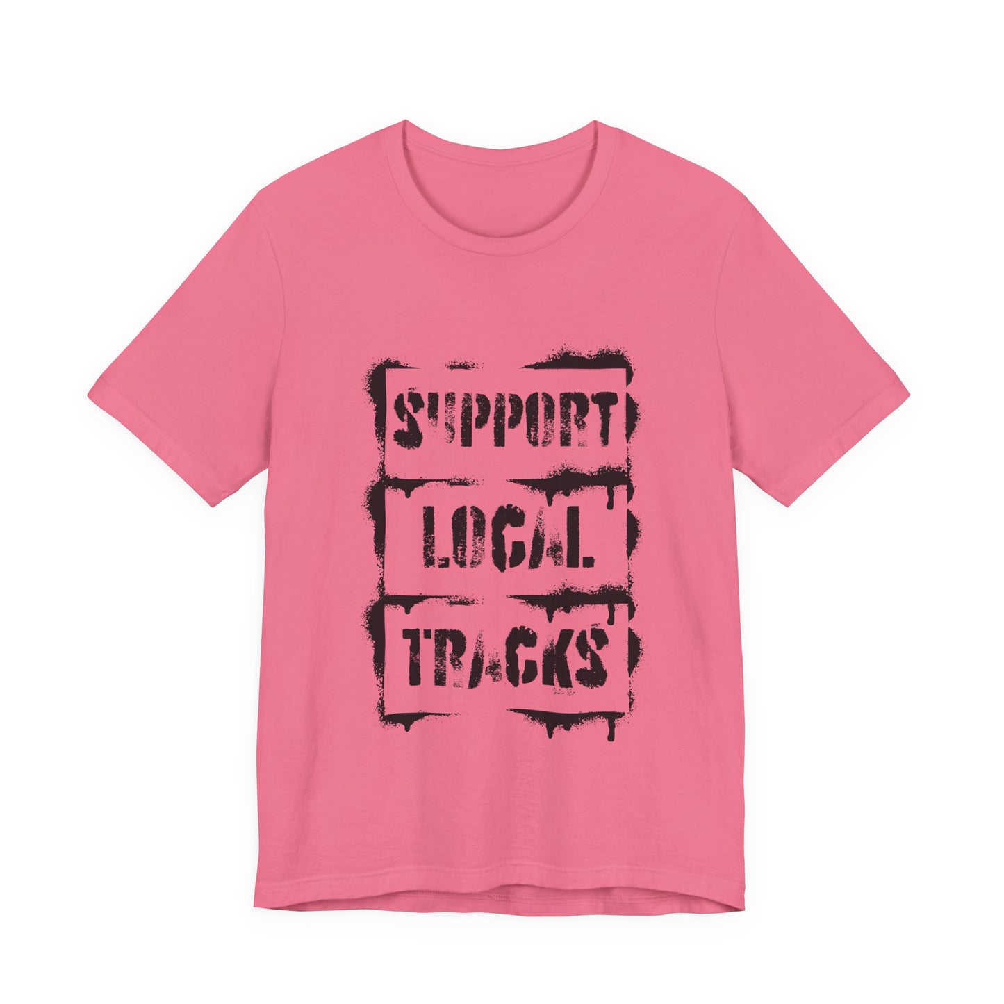 Support Local Tracks T-Shirt
