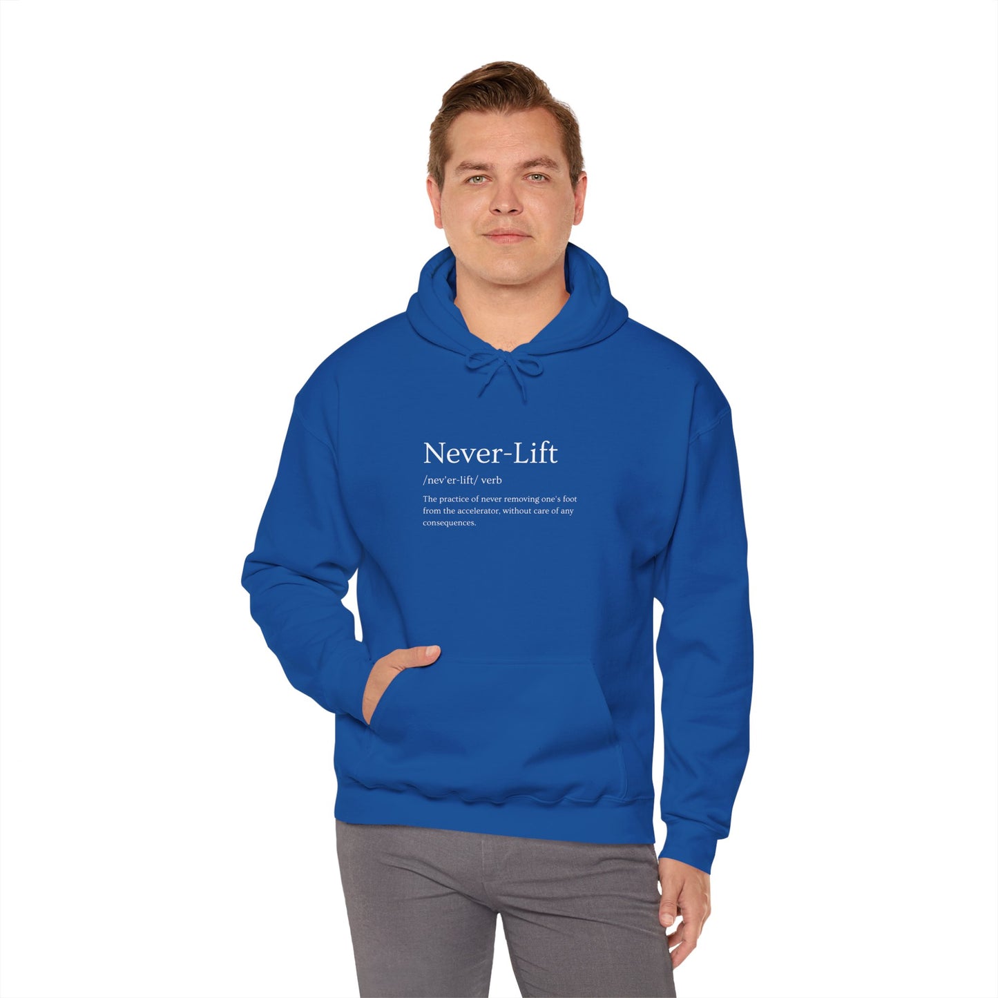 The Definition of Never-Lift Hoodie