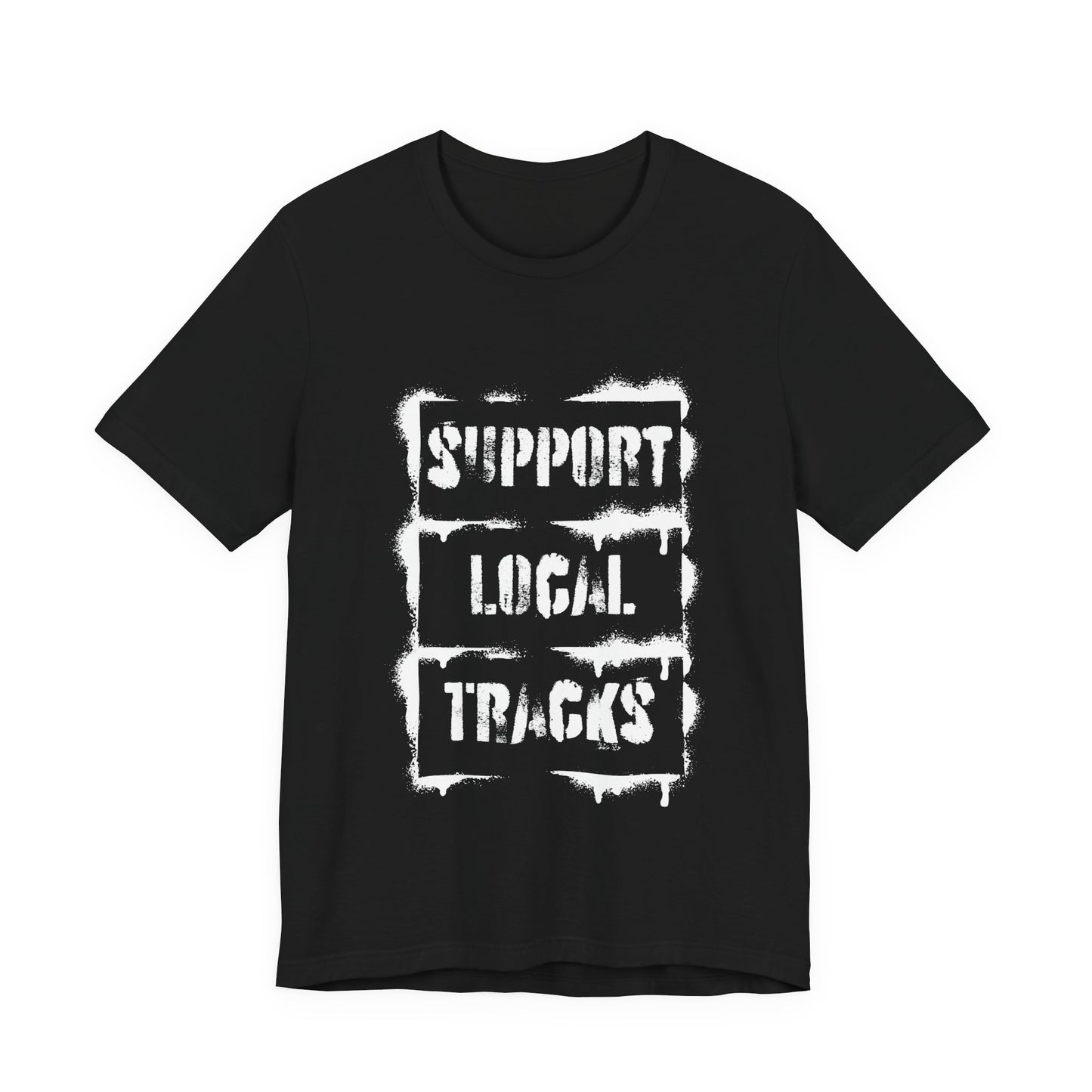 Support Local Tracks T-Shirt