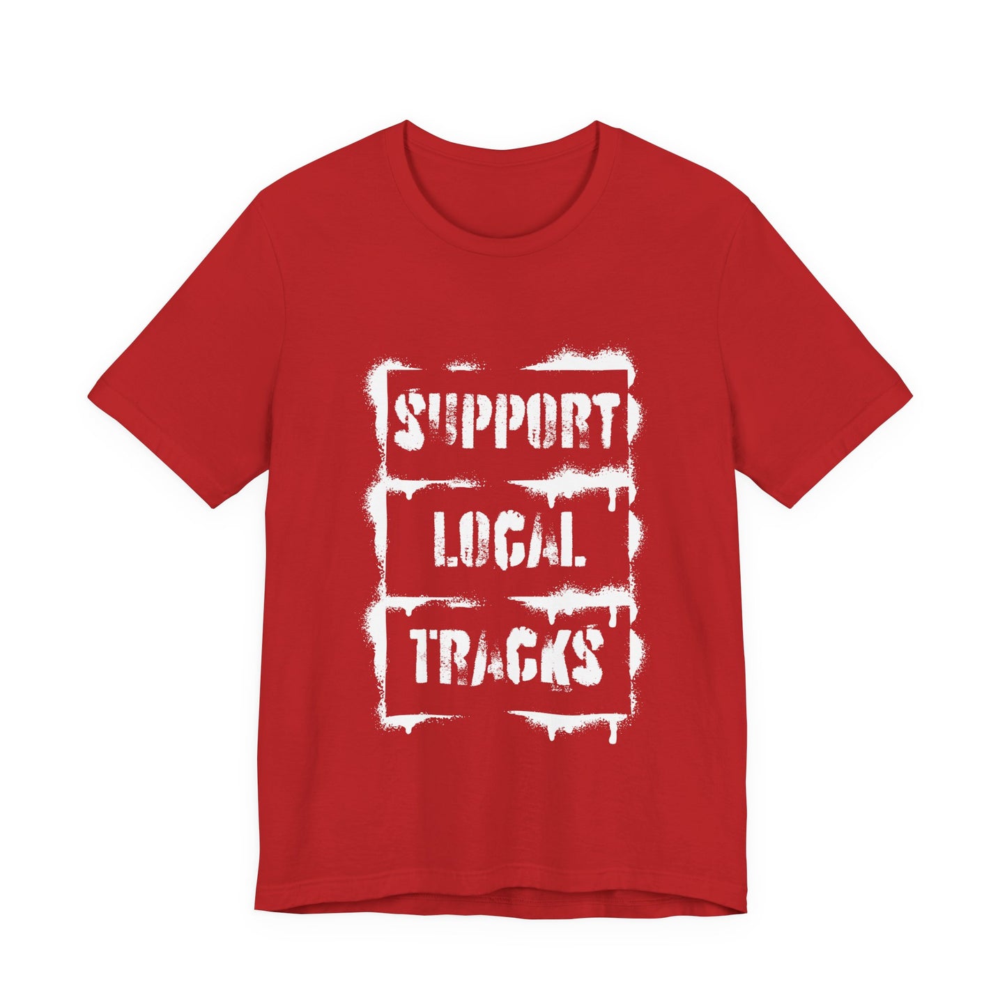 Support Local Tracks T-Shirt