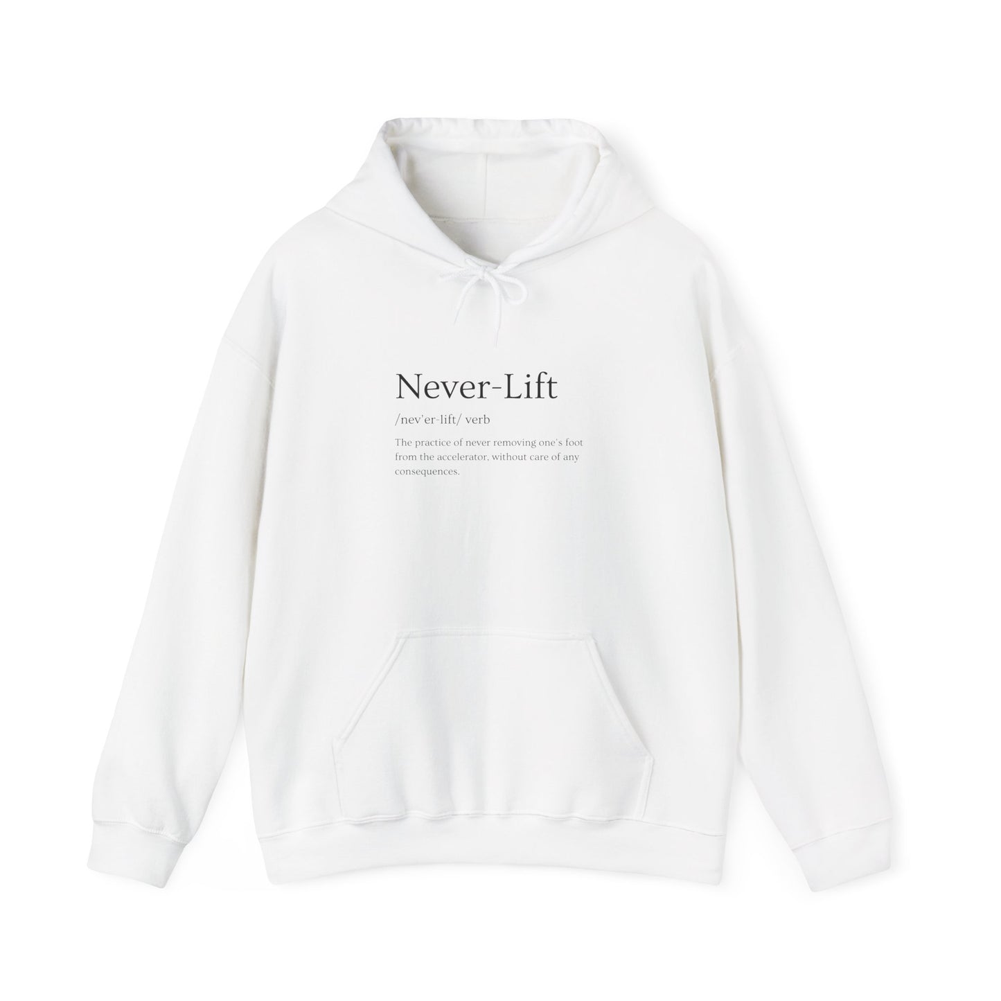 The Definition of Never-Lift Hoodie
