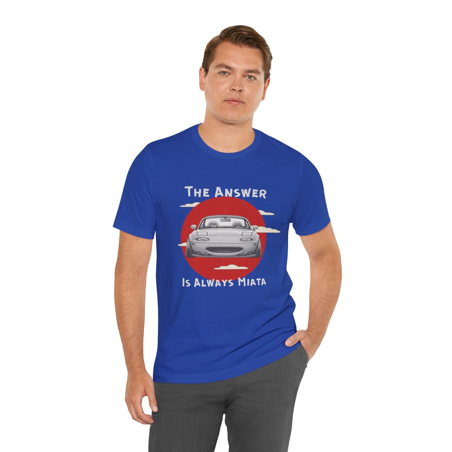 "The Answer Is Always Miata" Unisex T-Shirt