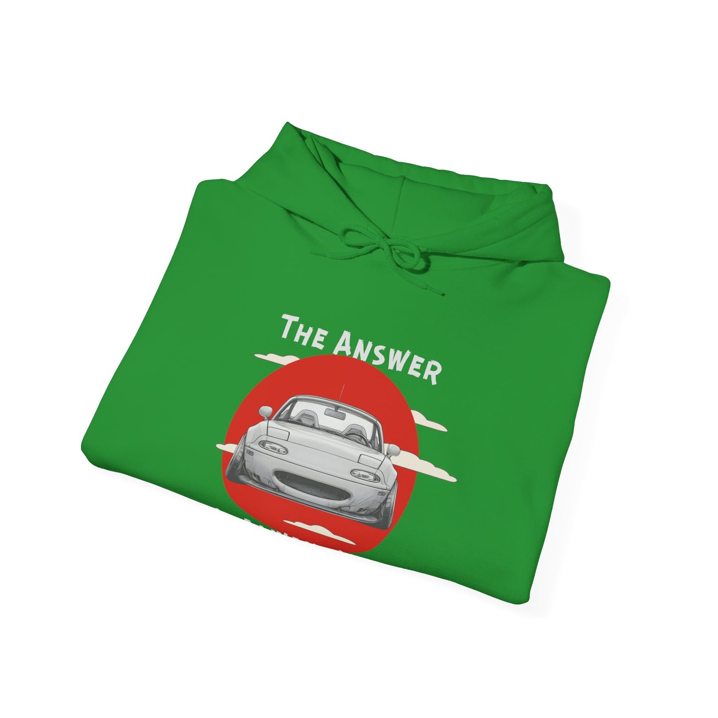 "The Answer Is Always Miata" Unisex Hoodie