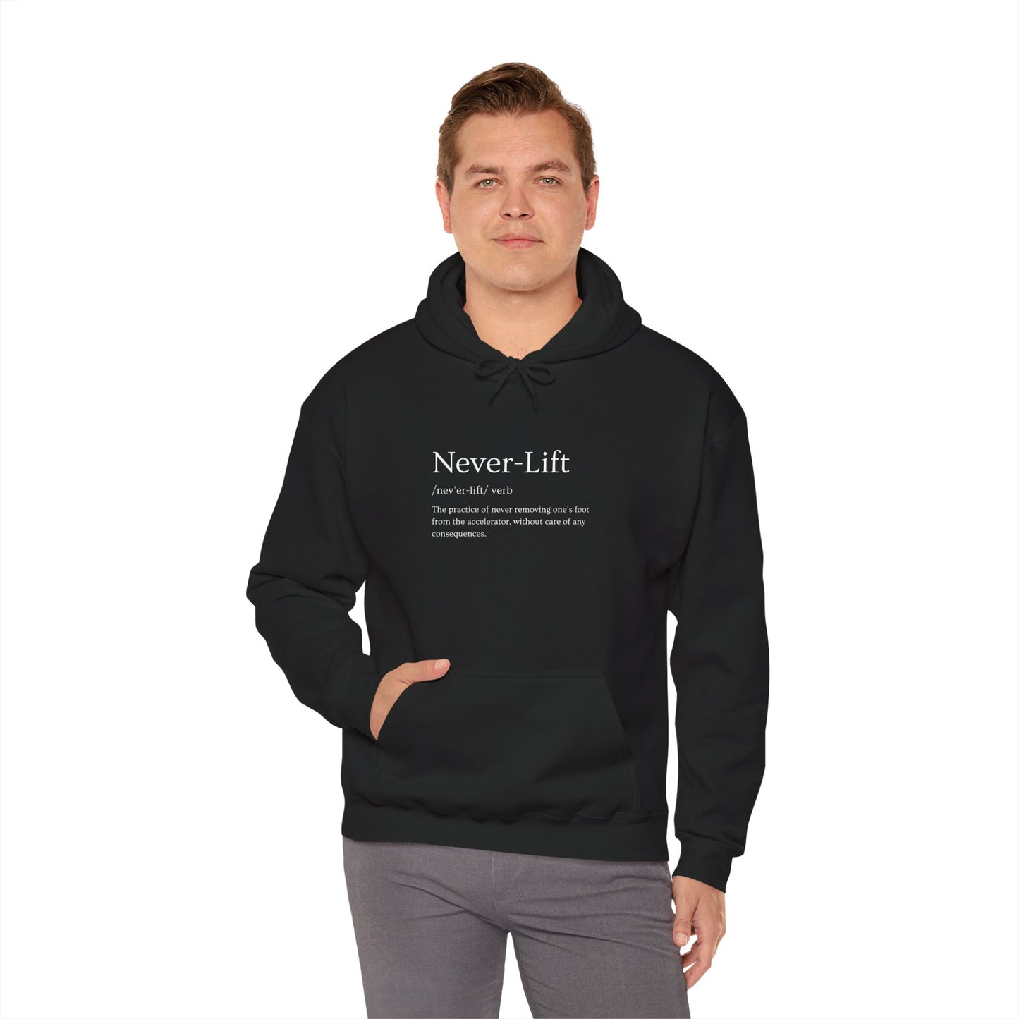 The Definition of Never-Lift Hoodie