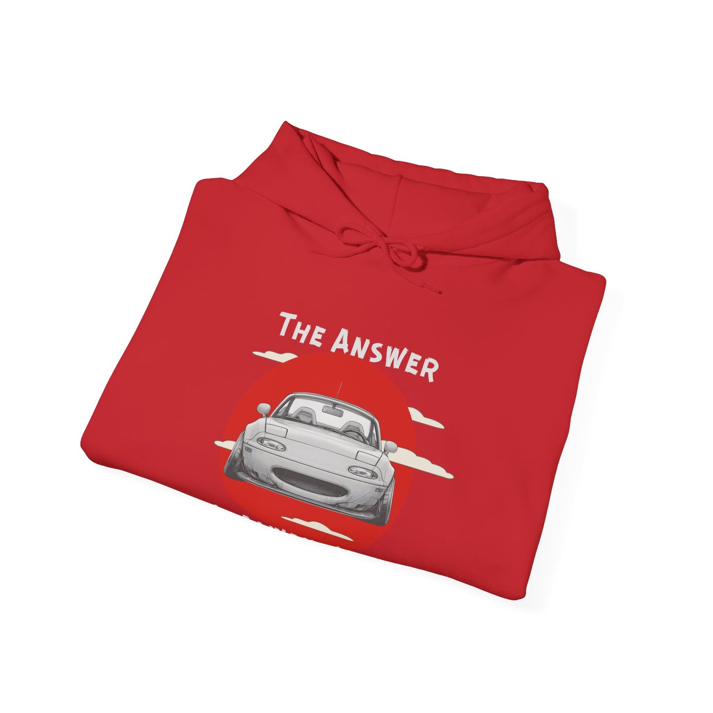 "The Answer Is Always Miata" Unisex Hoodie