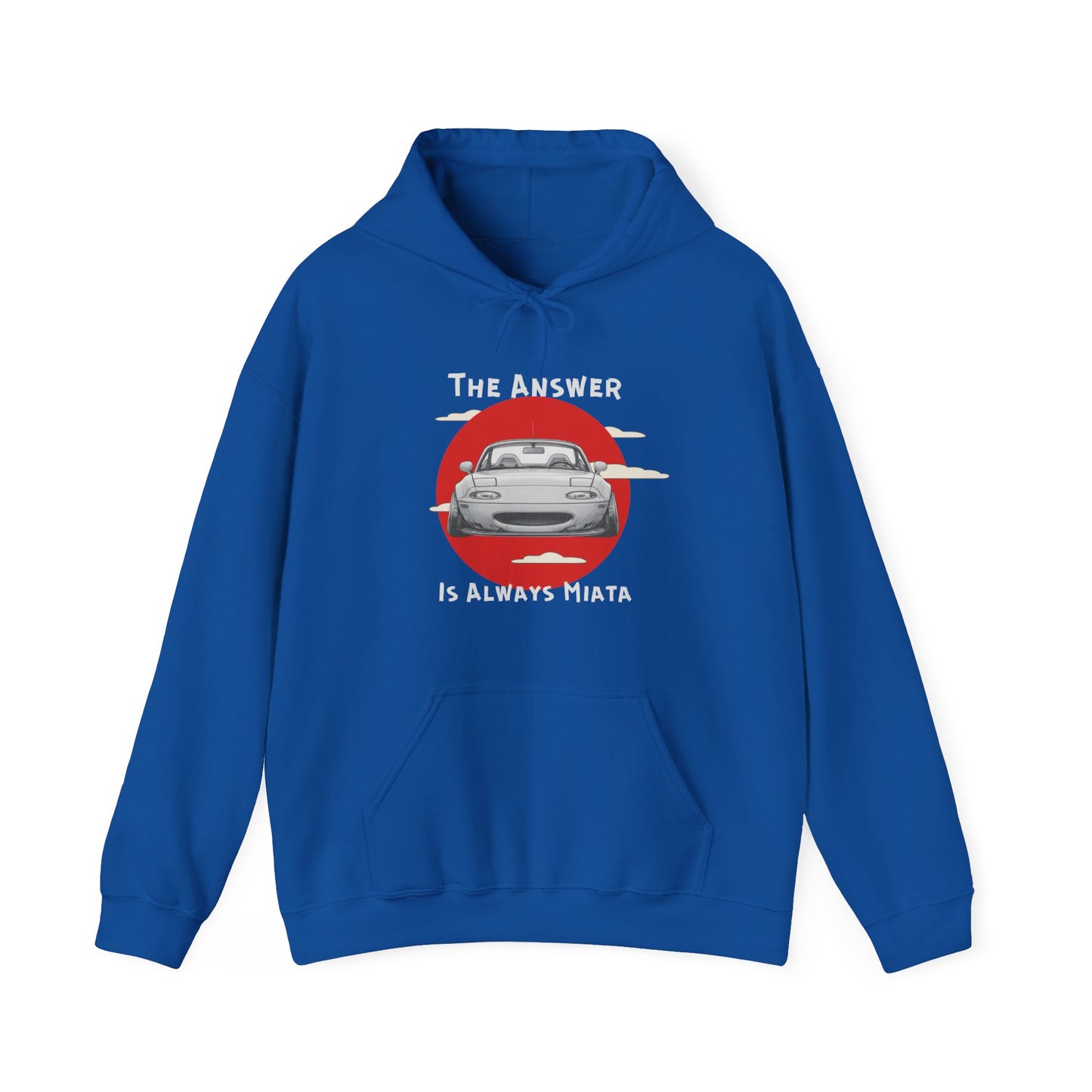 "The Answer Is Always Miata" Unisex Hoodie