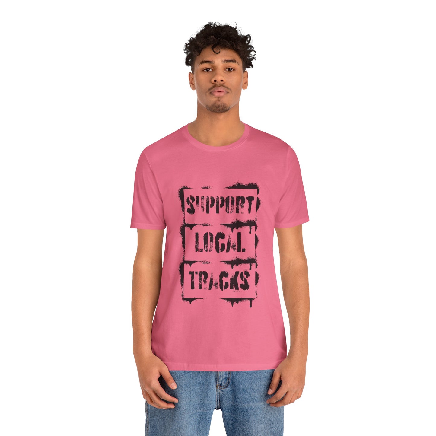 Support Local Tracks T-Shirt