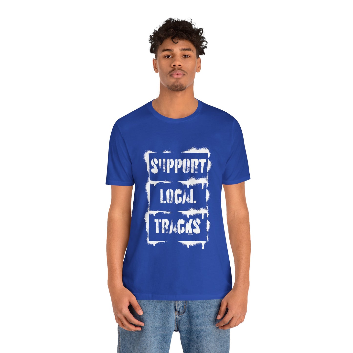 Support Local Tracks T-Shirt