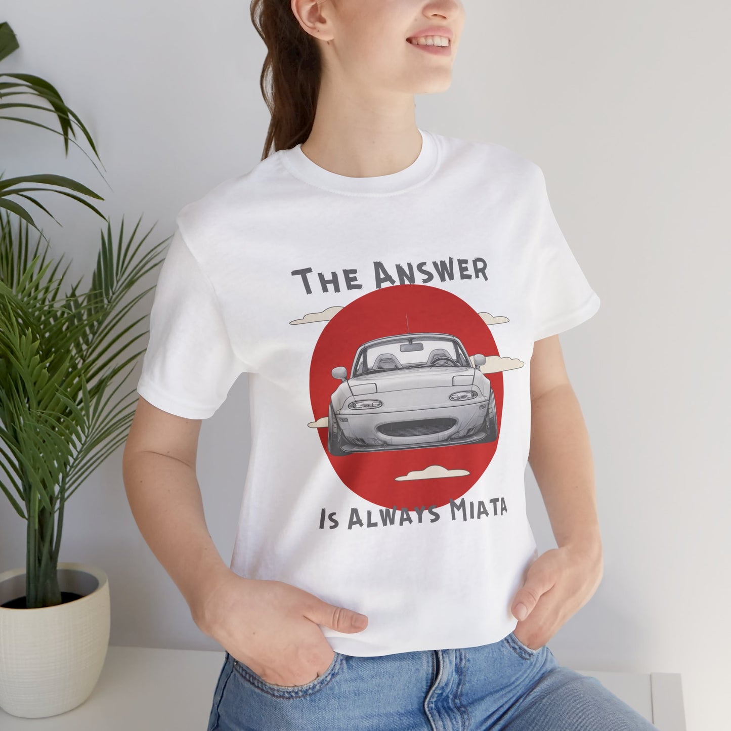 "The Answer Is Always Miata" Unisex T-Shirt