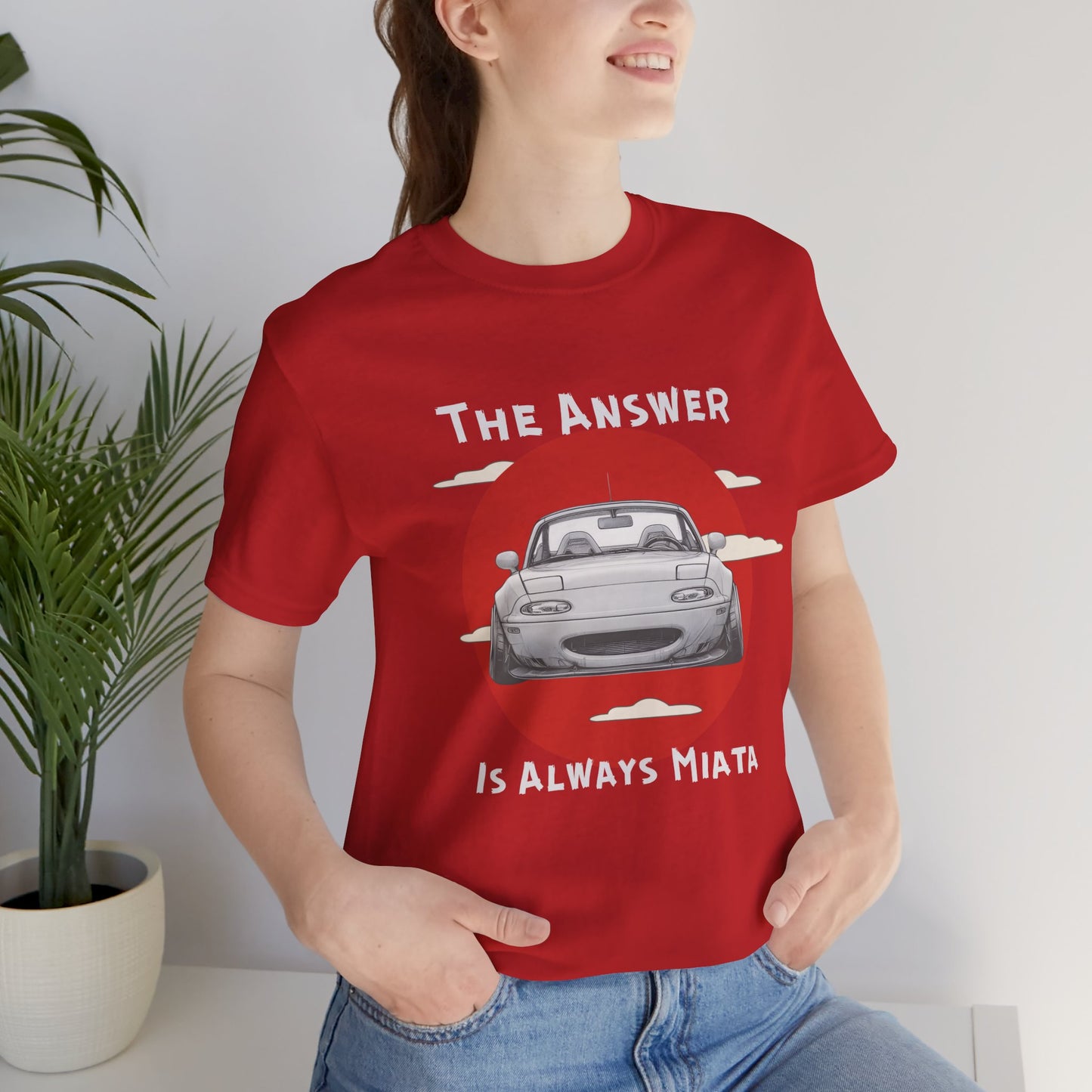 "The Answer Is Always Miata" Unisex T-Shirt