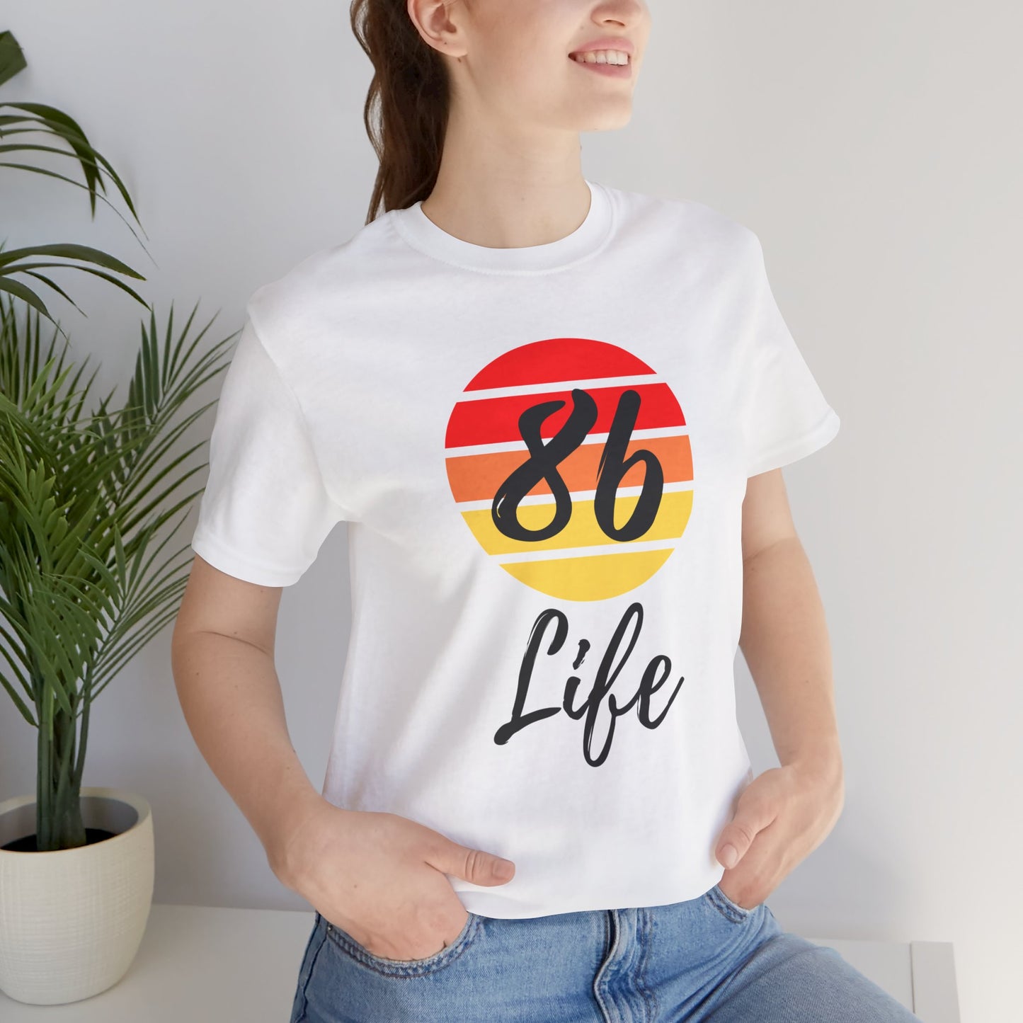 "86 Life" Unisex T-Shirt