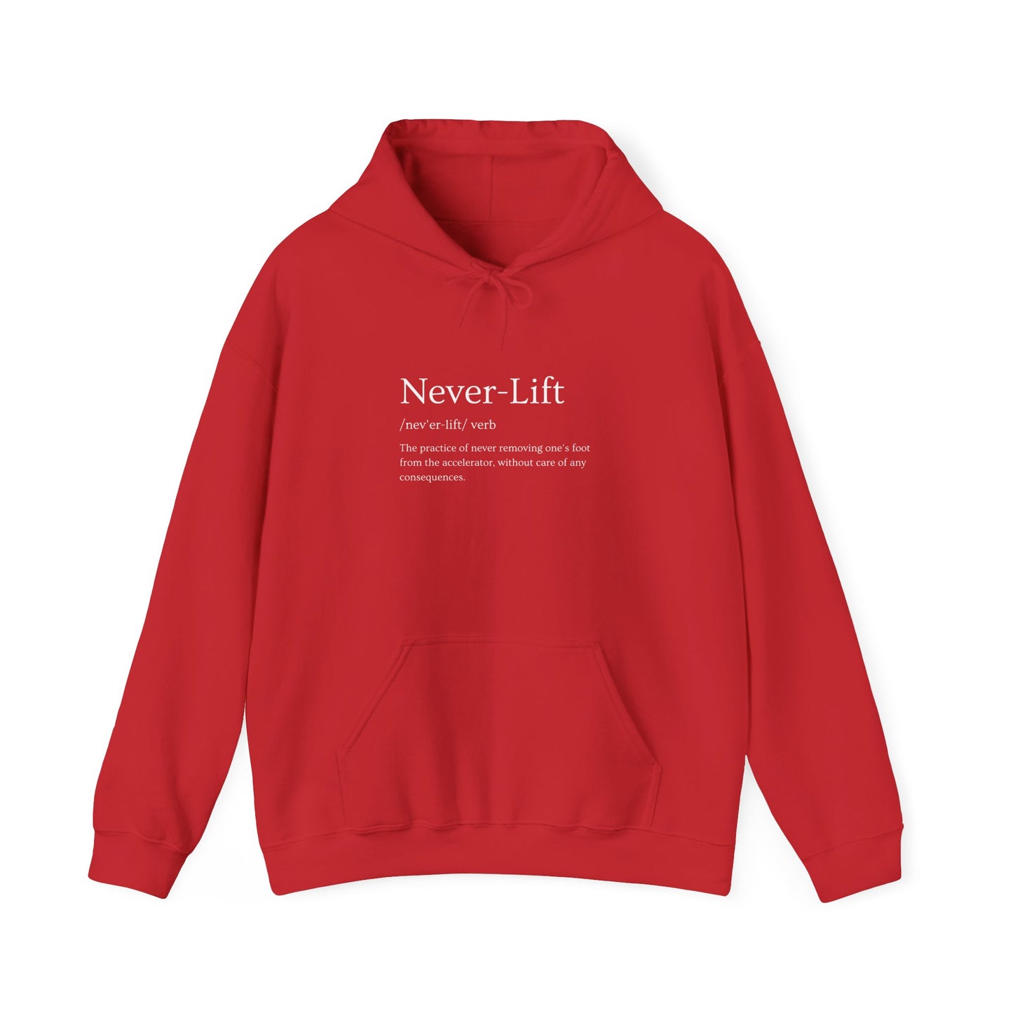 The Definition of Never-Lift Hoodie