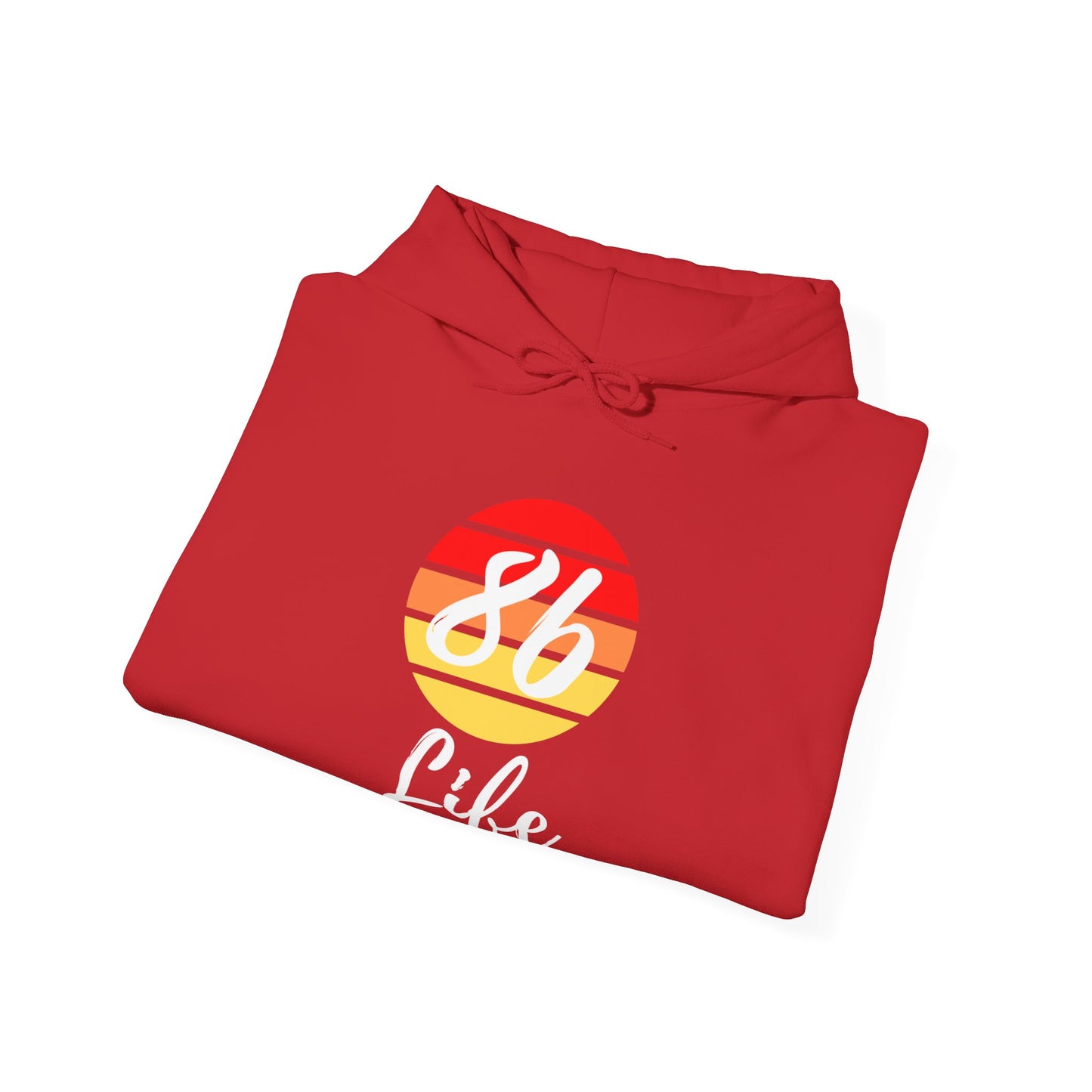 "86 Life" Unisex Hoodie