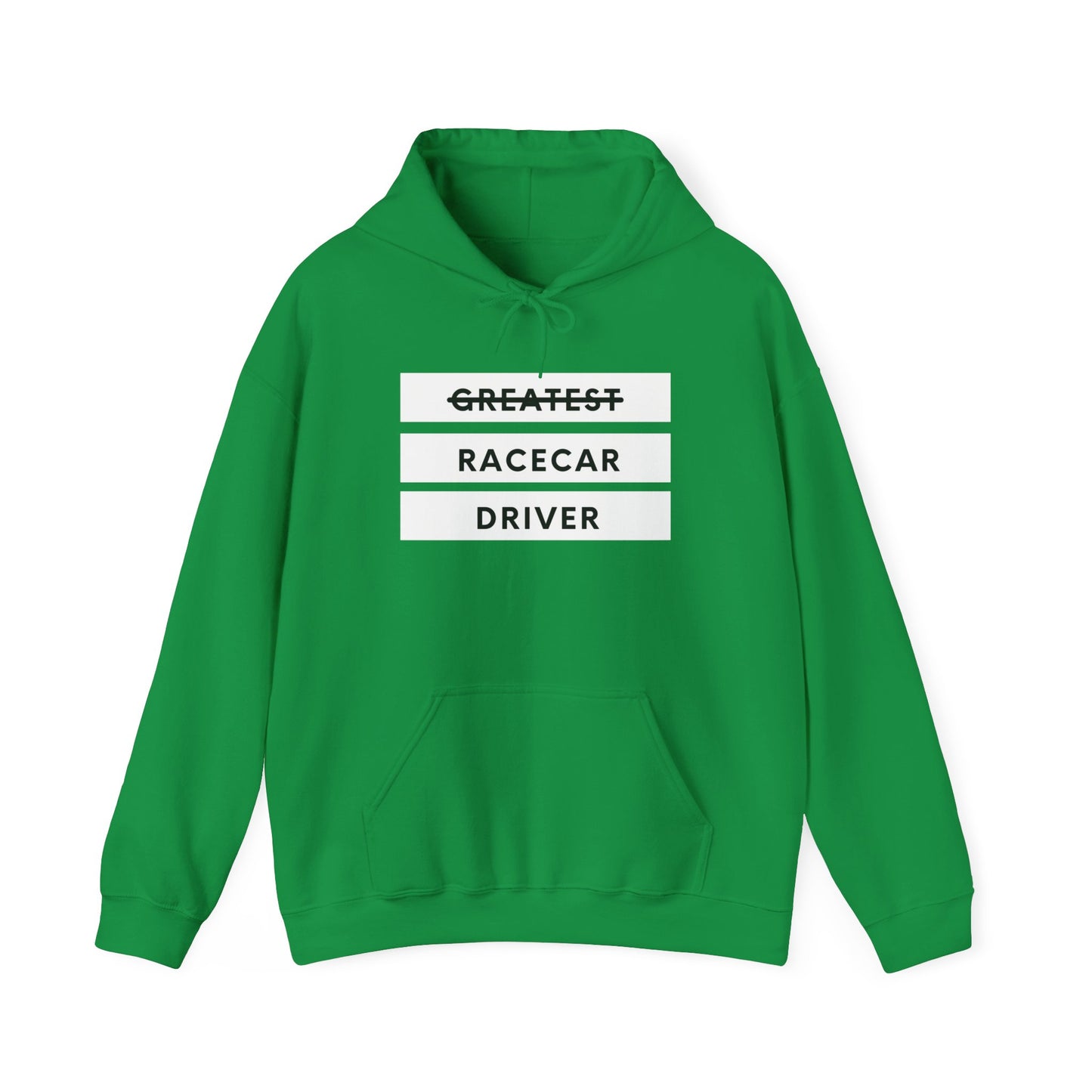 "Greatest Racecar Driver" Unisex Hoodie