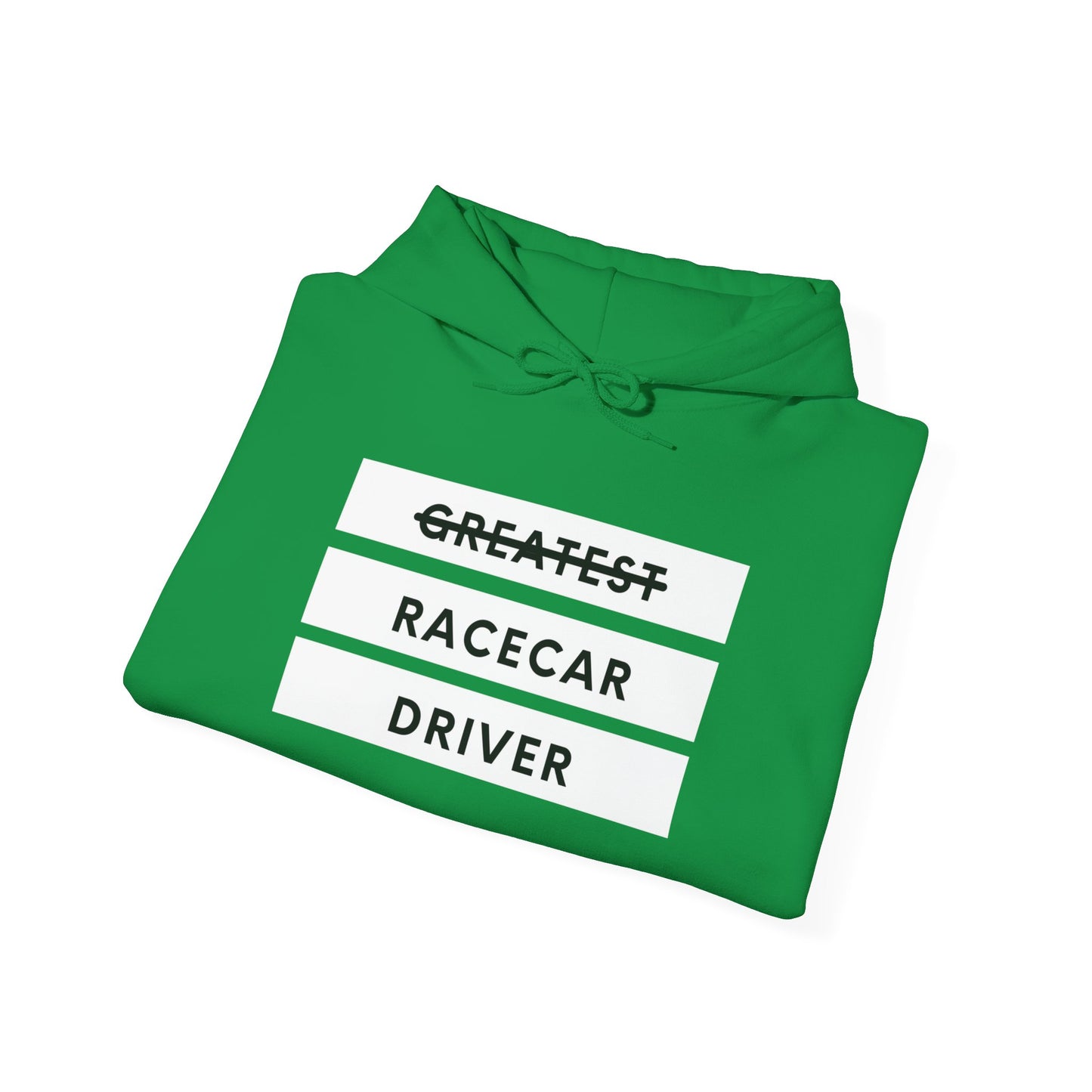 "Greatest Racecar Driver" Unisex Hoodie