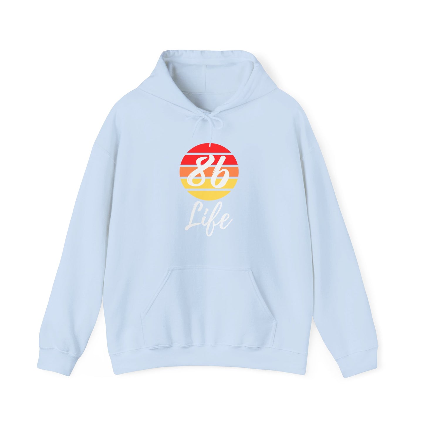 "86 Life" Unisex Hoodie