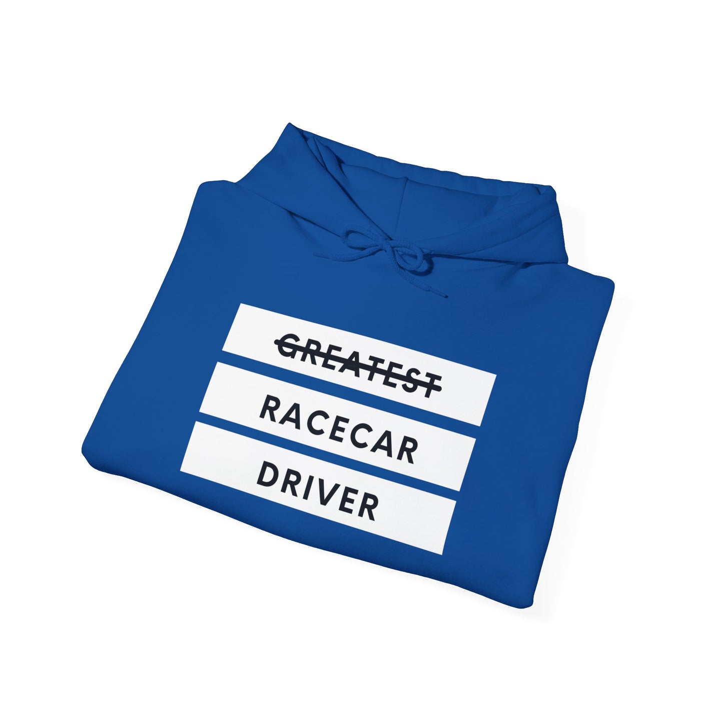 "Greatest Racecar Driver" Unisex Hoodie