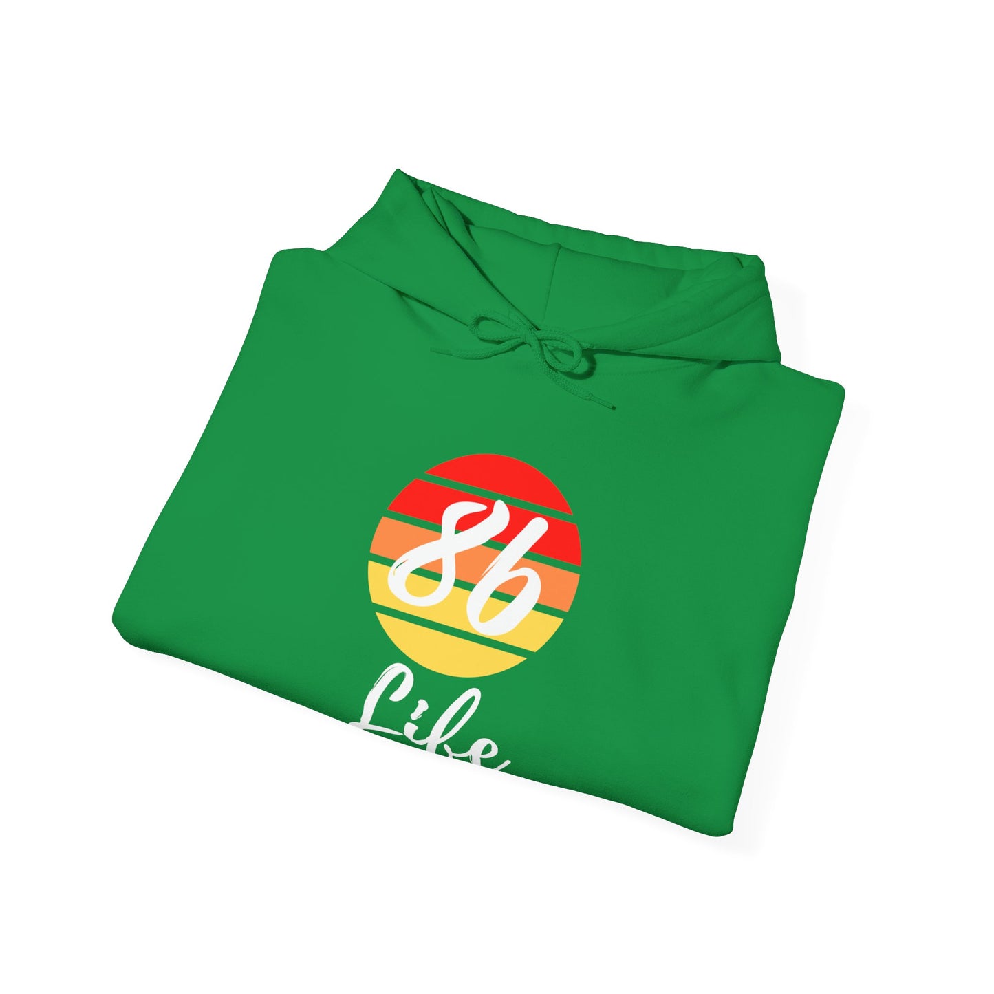 "86 Life" Unisex Hoodie