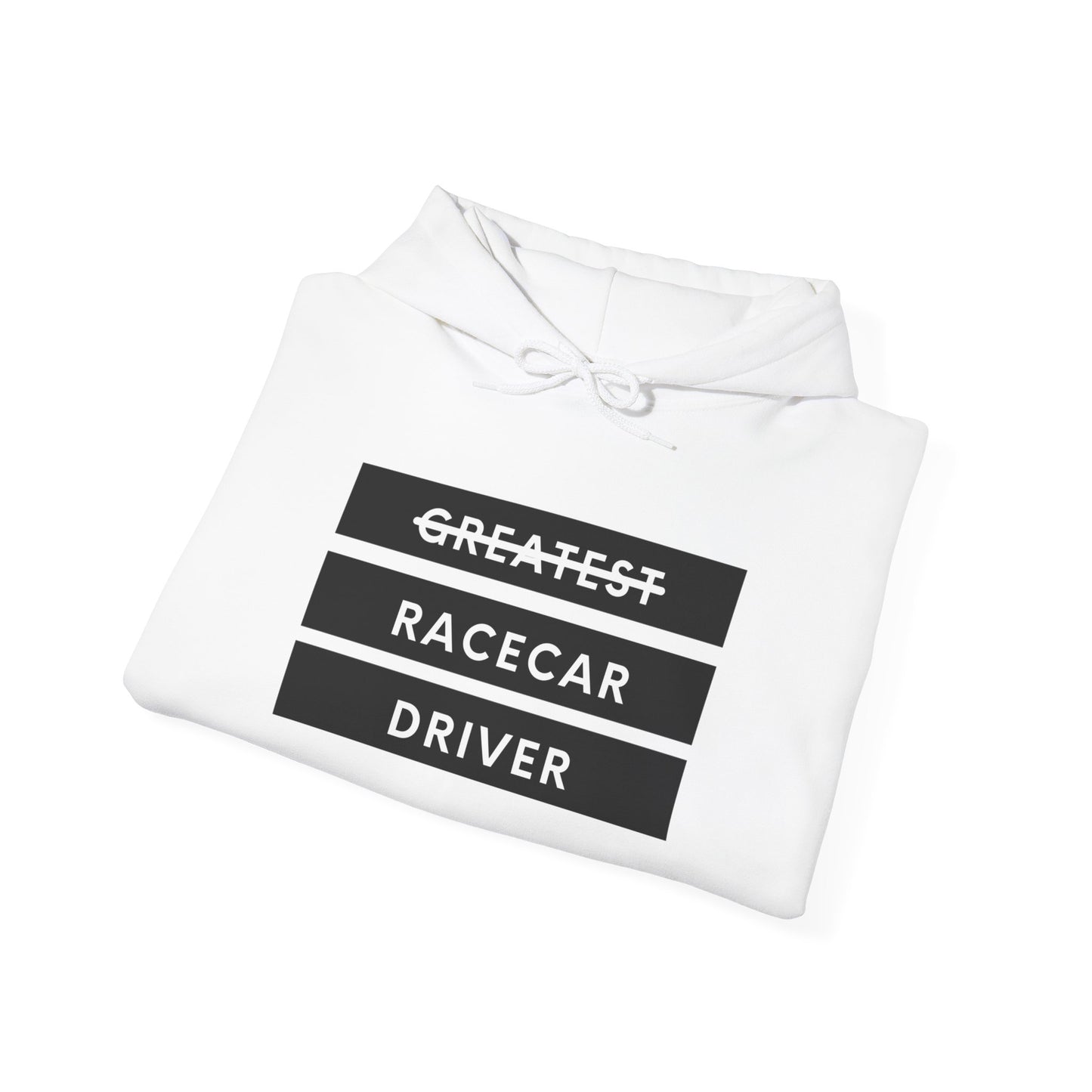 "Greatest Racecar Driver" Unisex Hoodie