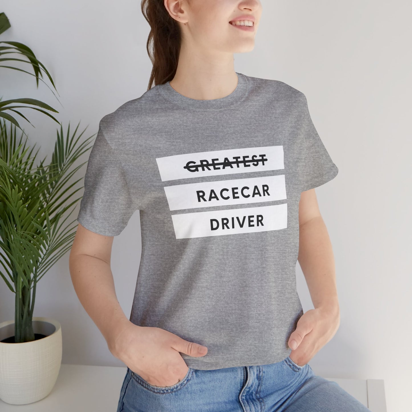 "Greatest Racecar Driver" Unisex T-Shirt
