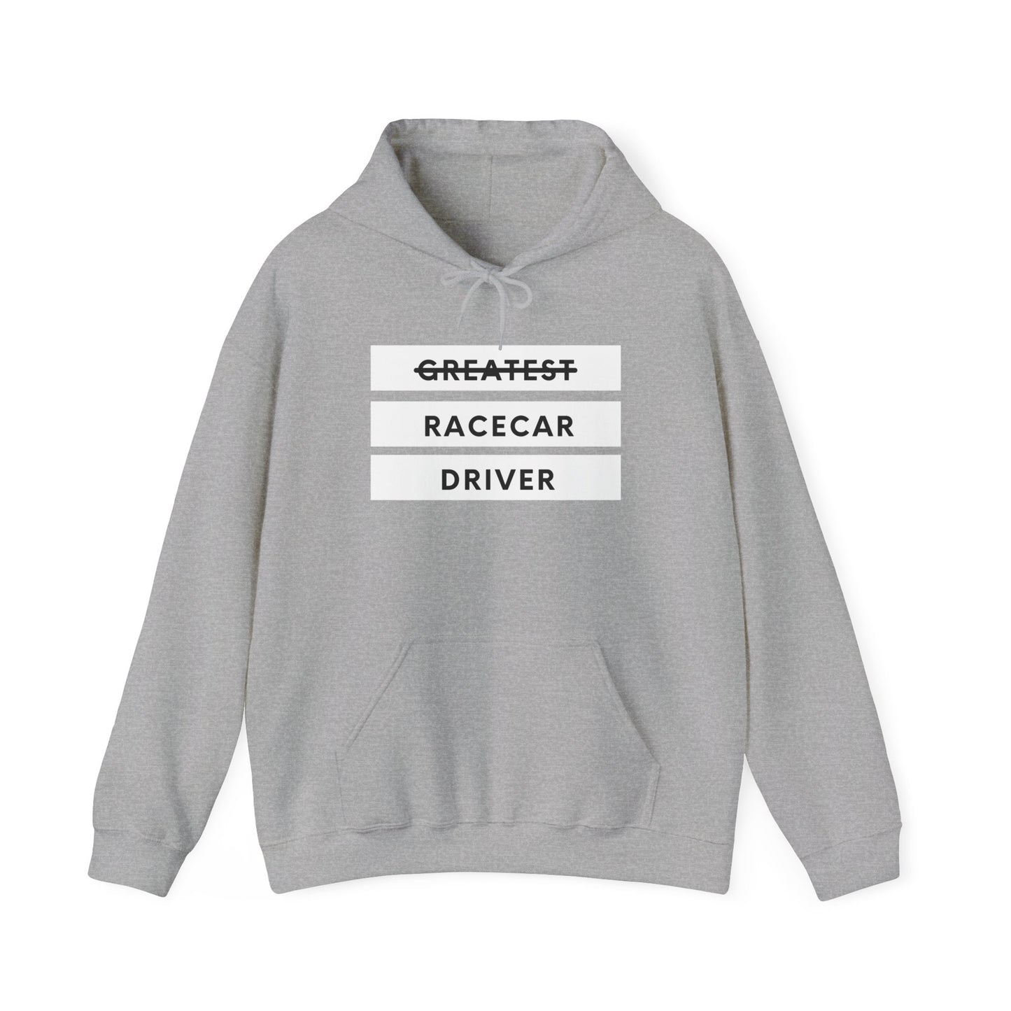 "Greatest Racecar Driver" Unisex Hoodie