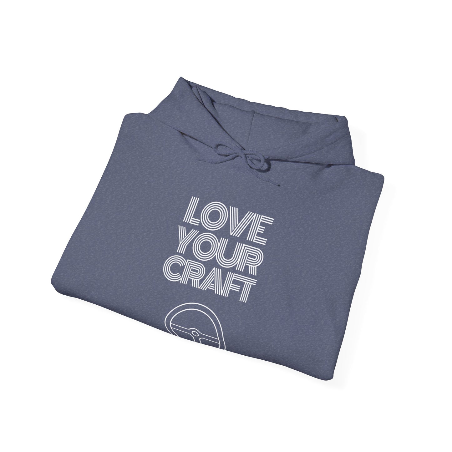 "Love Your Craft" Unisex Hoodie