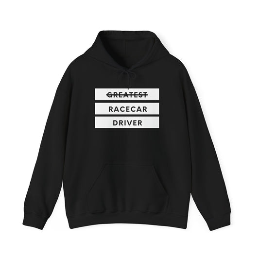 "Greatest Racecar Driver" Unisex Hoodie