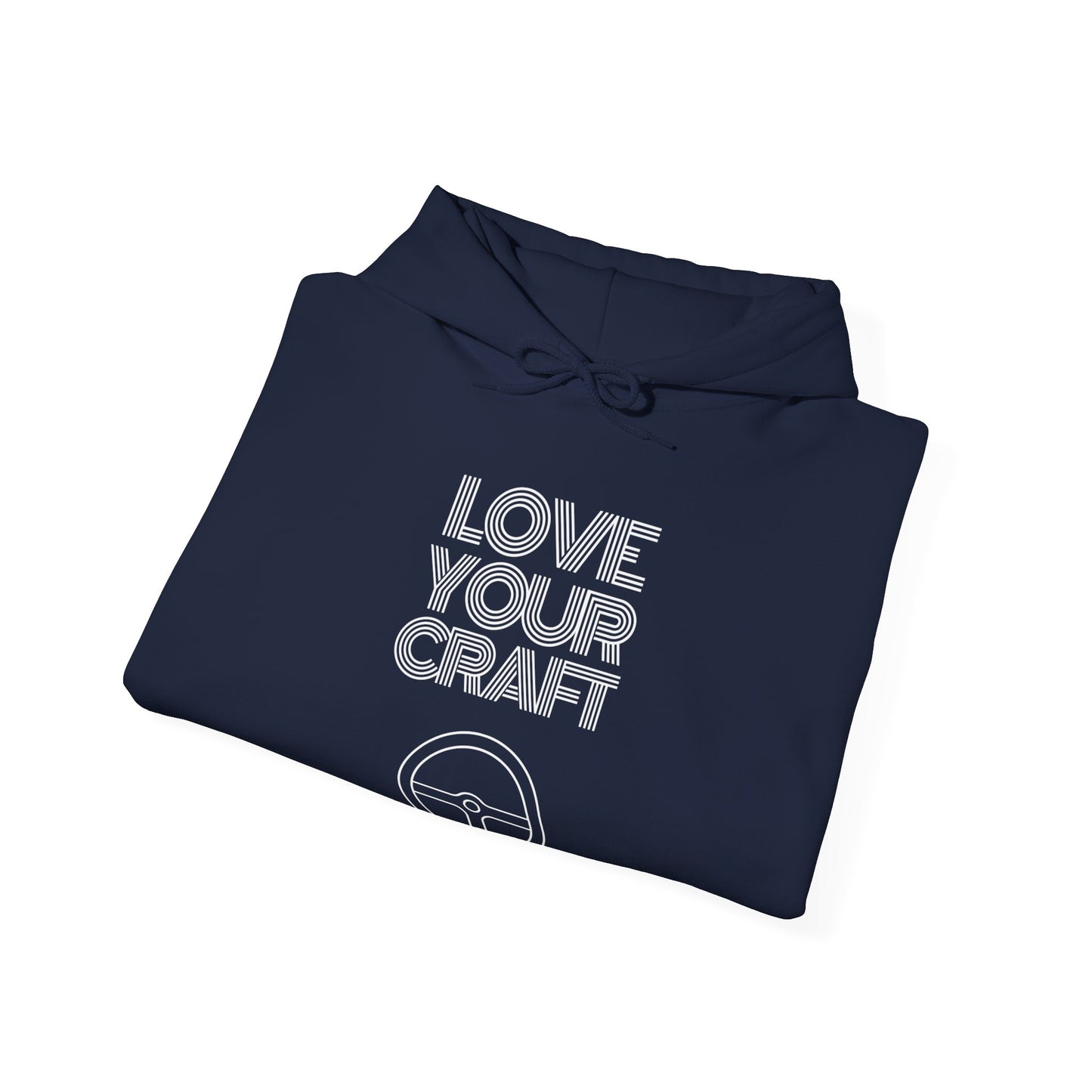 "Love Your Craft" Unisex Hoodie