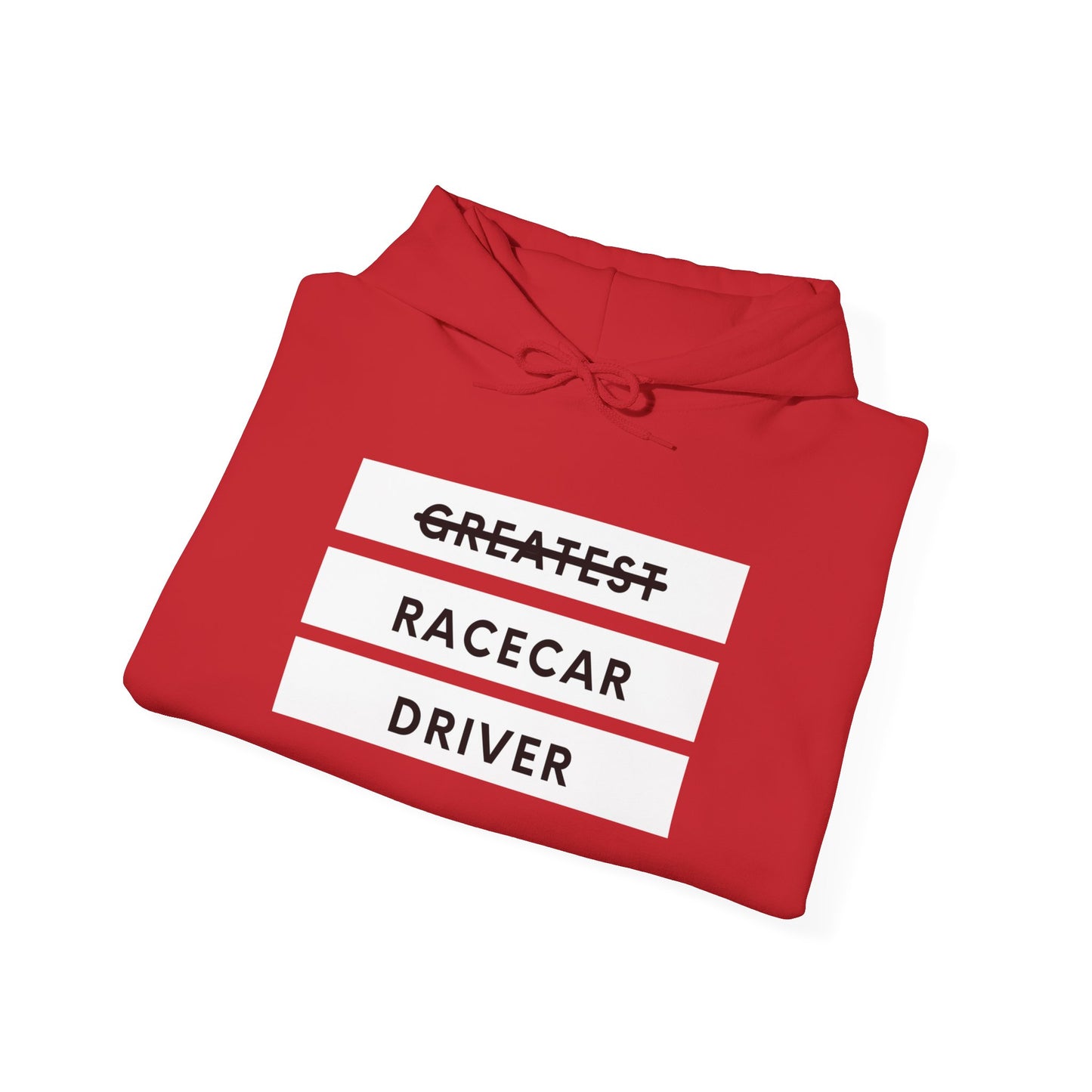 "Greatest Racecar Driver" Unisex Hoodie