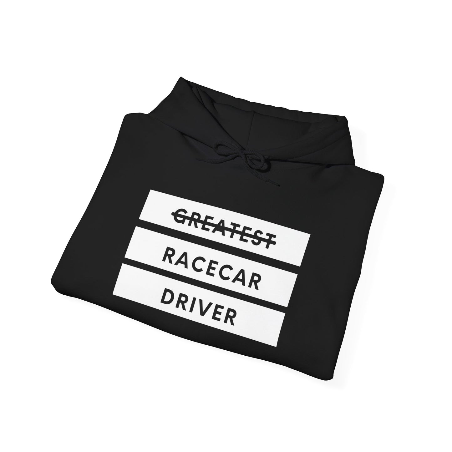 "Greatest Racecar Driver" Unisex Hoodie