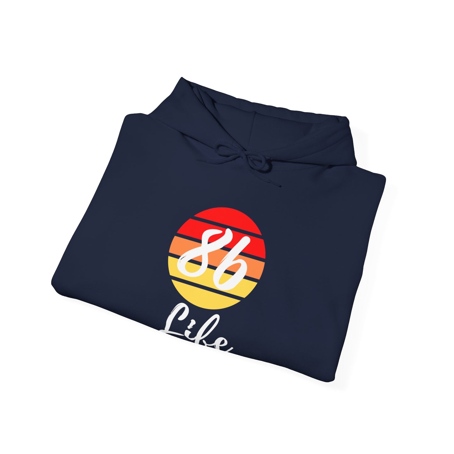 "86 Life" Unisex Hoodie